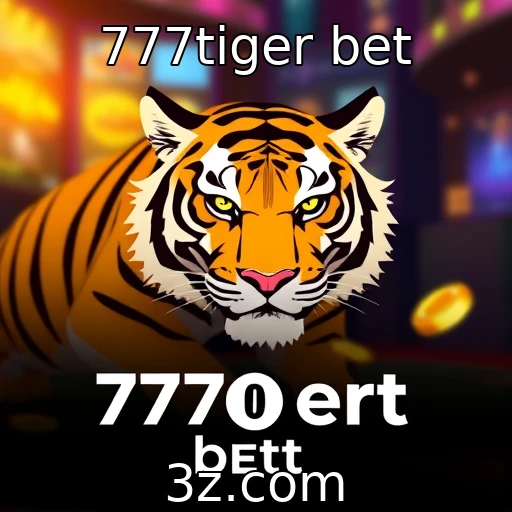 777tiger bet